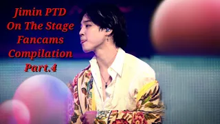 Jimin PTD On The Stage Fancams Compilation Part.4