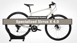 Rower Crossowy Specialized Sirrus X 4.0 - Prezentacja roweru