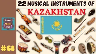 22 MUSICAL INSTRUMENTS OF KAZAKHSTAN | LESSON #68 |  LEARNING MUSIC HUB