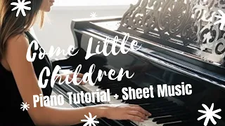 How Do You Play Come Little Children on Piano?