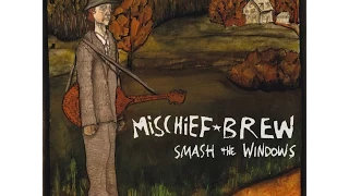 Mischief Brew - Lightning Knock The Power Out