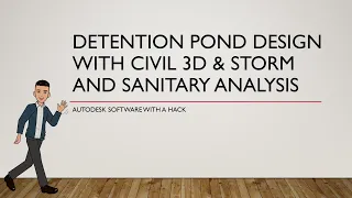 Detention Pond Design with Civil 3D & Storm and Sanitary Analysis