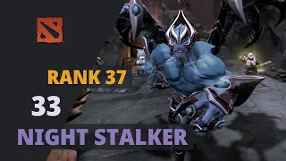 33 (Rank 37) plays Night Stalker Dota 2 Full Game
