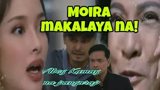 Abot Kamay na Pangarap || Full Episode Review || Moira Sure laya na