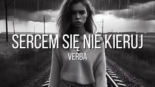 Verba - Sercem się nie kieruj ( 2024 )