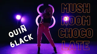 Mushroom Chocolate Choreography | QUIÑ and 6LACK | Choreo by Court