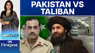 Torkham Border Clash: Tensions Remain, Pakistan and Taliban Trade Barbs | Vantage with Palki Sharma