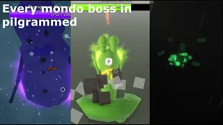 Every Mondo boss - roblox Pilgrammed