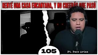 Habia algo enterrado bajo la casa | @extraanormalpodcast  |  Ep 105