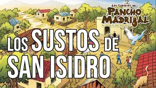 Pancho Madrigal  - Los Sustos de San Isidro