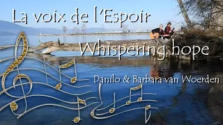 WHISPERING HOPE  /  LA VOIX DE L'ESPOIR