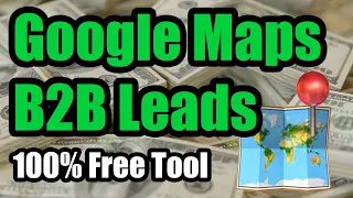 FREE TOOL: Generate B2B Leads from 30K+ Cities in Google Maps