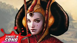 Padmé Amidala Sings A Song (Star Wars Parody)