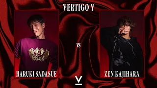 Vertigo V SEMI-FINALS | Zen Kajihara vs Haruki Sadasue