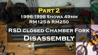 Part 2: '96-'98 RM125 & RM250 Showa 49mm Conventional Closed Chamber Fork Disassembly