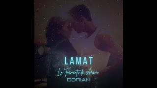 Dorian - La Tormenta de Arena (LAMAT Remix)