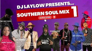 DJ LayLow Presents... Southern Soul Mix #1