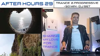 AFTER HOURS 29 +  50 min Trance & Progressive