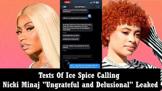 Texts Of Ice Spice Calling Nicki Minaj "Ungrateful and Delusional" Leaked