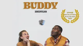 BUDDY | 48 HOUR FILM CHALLENGE HORROR/COMEDY (AWARD WINNER) - LOS ANGELES 2022