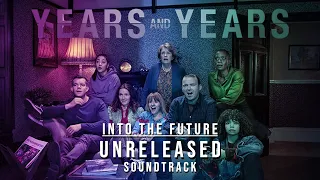 Years And Years Soundtrack - Into The Future - BBC One