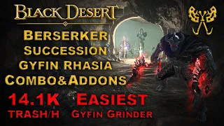 BDO | Gyfin Rhasia Underground | Berserker Succession 14100 Trash Per / H Lv2 SC |