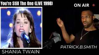 SHANIA TWAIN  | YOU'RE STILL THE ONE | 1998 | Live in France | REACTION VIDEO