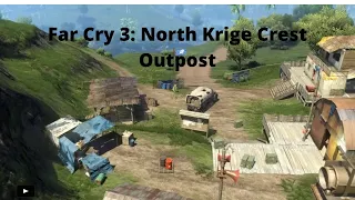 Far Cry 3: North Krige Crest Outpost