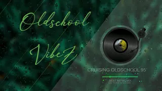 Deluxe Music Selection ★ Oldschool VibeZ | Cruising 95´ |  Rap/Hip Hop |