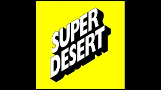 desert sand feels warm at night - Super Desert