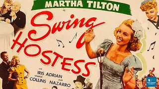 Swing Hostess (1944) | Musical Comedy | Martha Tilton, Iris Adrian, Charles Collins