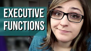 Executive Functions & Autism