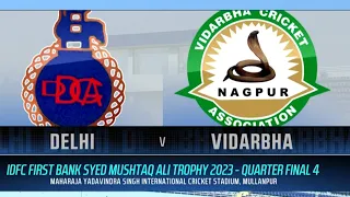 QF-4: Delhi vs Vidarbha - Highlights Match - Syed Mushtaq Ali Trophy 2023, 🏆