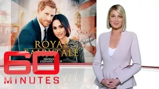 Royal Fairytale - Prince Harry and Meghan Markle's engagement | 60 Minutes Australia