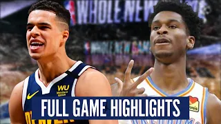 OKLAHOMA CITY THUNDER vs DENVER NUGGETS  - FULL GAME HIGHLIGHTS | 2019-20 NBA Season