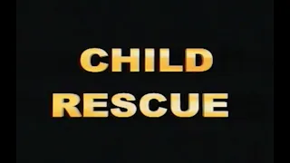 Chlid Rescue (2004)