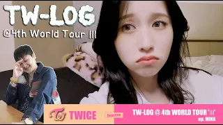 TWICE - TW-LOG @ 4th WORLD TOUR 'Ⅲ' ep. Mina - Reaction