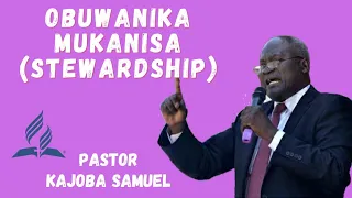 Stewardship Week 2021 - Ekigezo kyobuwulize  | Pastor Kajoba Samuel at Makerere SDA Church Uganda