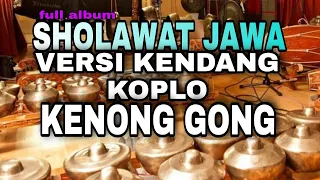 SHOLAWAT JAWA VERSI KENDANG KOPLO KENONG GONG