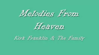 Kirk Franklin - Melodies From Heaven