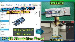 Arduino PLC ‼️3D Simulation Panel (Outseal Studio + KEPServerEX 6 + Factory IO