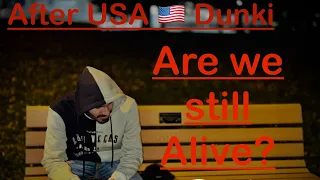 क्या हम सब जिंदा है? || USA Dunki with Umang Pabnawa