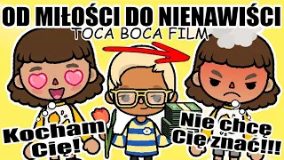 💔 OD MIŁOŚCI DO NIENAWIŚCI! Historia Gośki i Adama TOCA BOCA FILM 💔