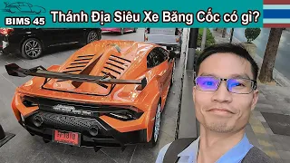 Thánh địa Siêu Xe Băng Cốc - Ngày nào cũng có siêu xe Đỉnh Lamborghini Huracan STO quá đẹp