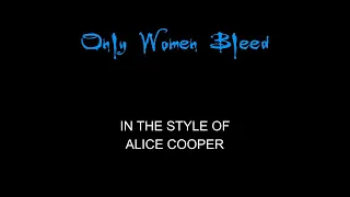 Alice Cooper - Only Women Bleed - Short Version - Karaoke - With Backing Vocals