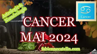 ♋CANCER, HOROSCOPE MAI 2024 ♋ Un mois plein de nouvelles possibilités !