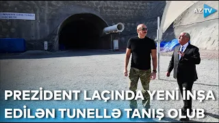 Prezident İlham Əliyev Kəlbəcər-Laçın avtomobil yolunda yeni inşa edilən tunellə tanış olub