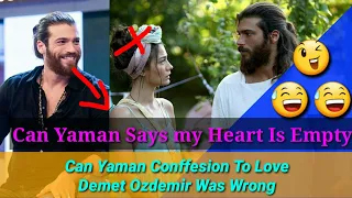 Interview |Can Yaman Confession Is Not To Love Demet| Can Yaman Says He Not Love Demet Ozdemir Ever