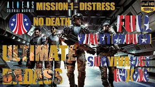 Aliens Colonial Marines - Ultimate Badass - Mission 1 - Distress - HD - Solo Pro!