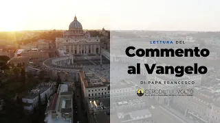 Papa Francesco - Breve commento al Vangelo del 31 Luglio 2022